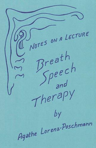 Breath, Speech and Therapy
