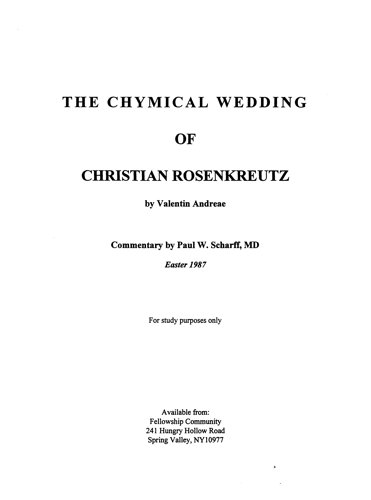 The Chymical Wedding of Christian RosenKreutz: A Commentary by Paul Scharff, MD