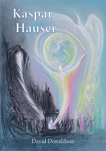 Kaspar Hauser. Europe's Child. Why not the World's?
