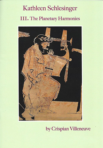 Kathleen Schlesinger. Part III. The Planetary Harmonies