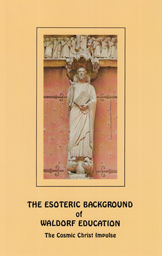 Esoteric Background of Waldorf Education, The RSC3256