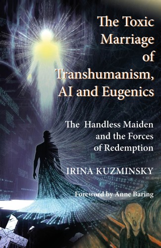 Toxic Marriage of Transhumanism, AI and Eugenics, The. Hardback