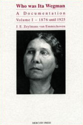 Who Was Ita Wegman. Volume 1: 1896 until 1925, MP9441