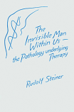 MP2051 The Invisible Man Within Us. The Pathology underlying Therapy