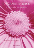 Organic Physics. In Search of a Science of Life