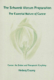 Schwenk Viscum Preparation, The. The Essential Nature of Cancer