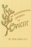 Anthroposophical Approach to Cancer, An