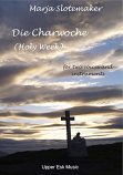 Die Charwoche (Holy Week). For two voices and instruments