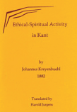 Ethical Spiritual Activity in Kant