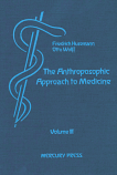 The Anthroposophical Approach to Medicine. Volume III