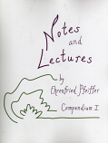 Notes and Lectures : Compendium I