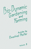 MP2679 Bio-Dynamic Gardening and Farming. Volume 3