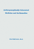 Anthroposophically Orientated Medicine and its Remedies